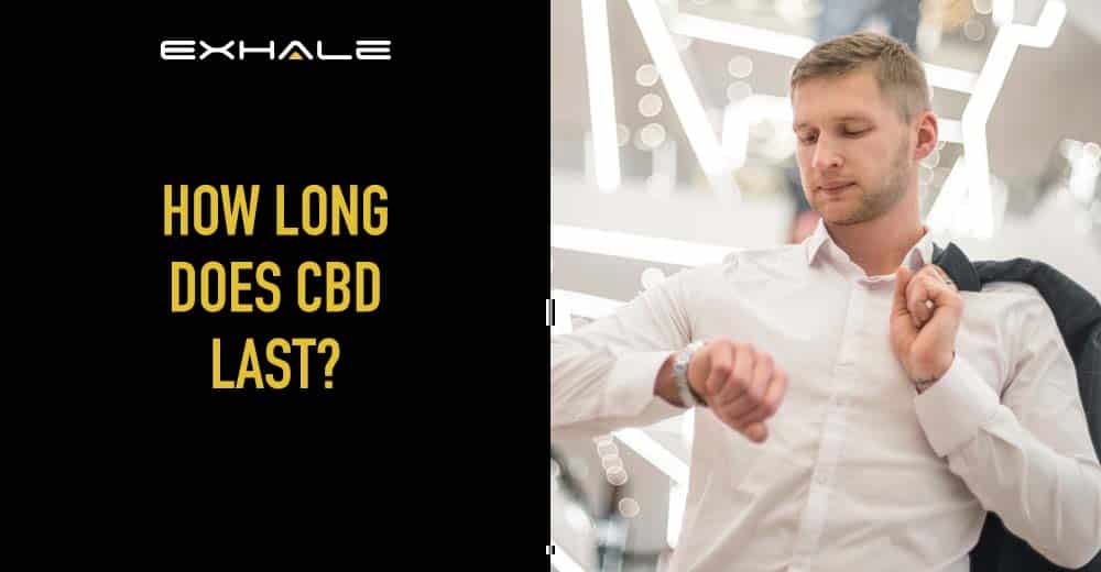 how long does CBD last